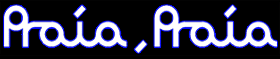 Praia, Praia - プライア、プライア -